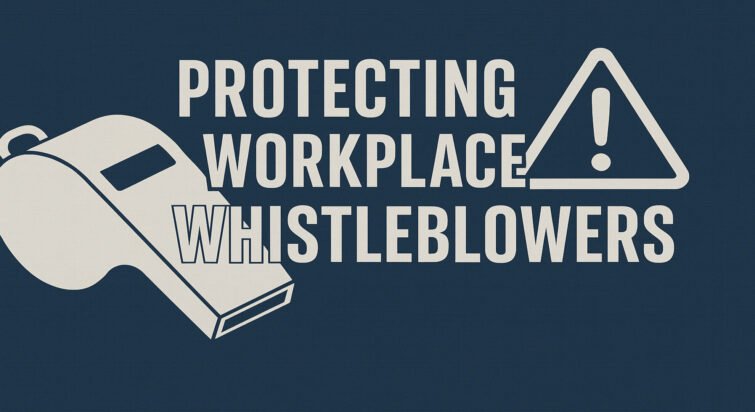 Protecting Workplace Whistleblowers